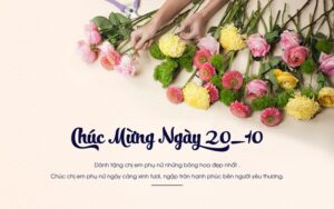 Những Câu Nói Hay Về Ngày 20/10 Chúc Mẹ